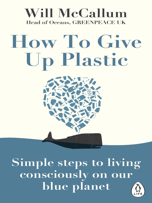 Title details for How to Give Up Plastic by Will McCallum - Wait list